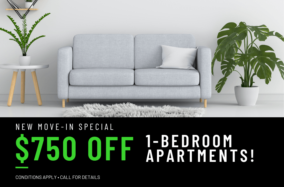 Get $750 OFF 1 bedroom apartments for a limited time! Conditions apply, call for details.